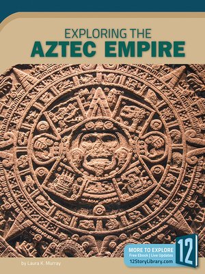 cover image of Exploring the Aztec Empire